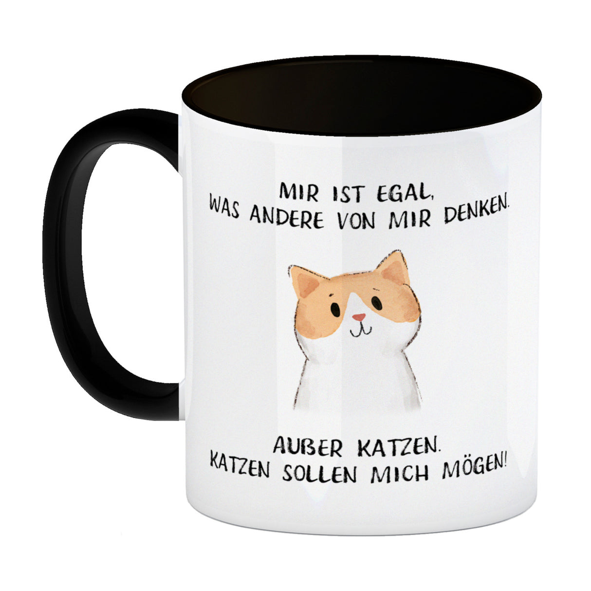Ist mir egal was Andere denken Kaffeebecher mit Spruch Außer Katzen