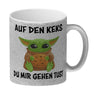 Baby-Alien Kaffeebecher mit Spruch Auf den Keks du mir gehen tust