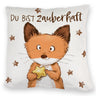 Fuchs Kissen mit Spruch Du bist zauberhaft