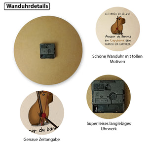 Sei immer du Selbst - ausser du kannst ein Capybara sein Wanduhr