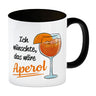 Cocktail Kaffeebecher mit Spruch Ich wünschte das wäre Aperol