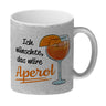 Cocktail Kaffeebecher mit Spruch Ich wünschte das wäre Aperol