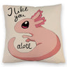 Axolotl Kissen in rosa mit Spruch I like you alotl