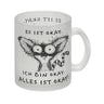 Verrückter Lemur Kaffeebecher mit Spruch Es ist okay Ich bin okay Alles ist okay