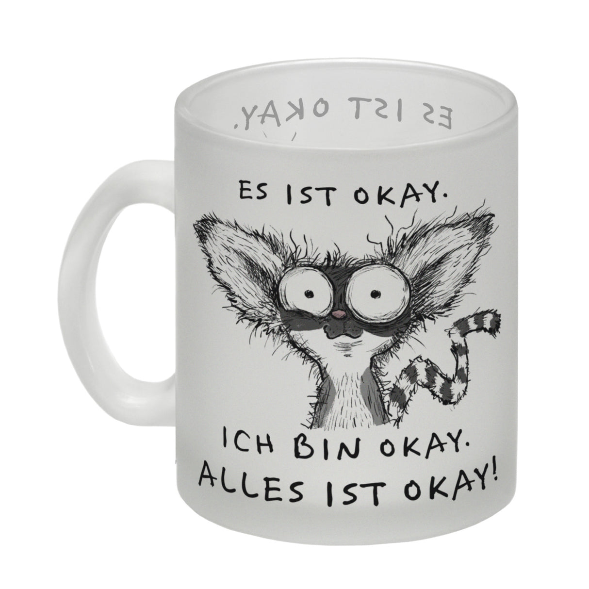 Verrückter Lemur Kaffeebecher mit Spruch Es ist okay Ich bin okay Alles ist okay
