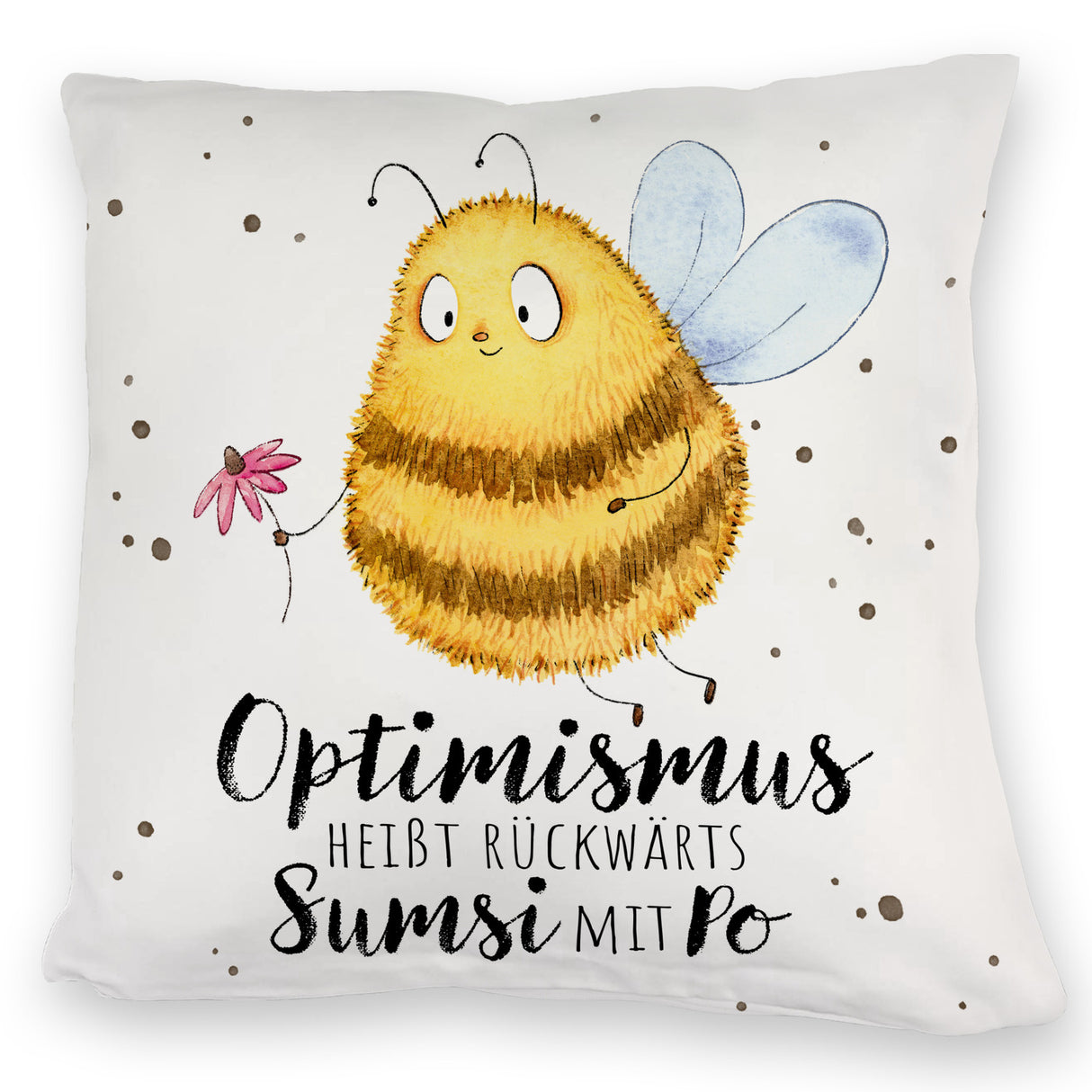 Pummel Biene Kissen mit Spruch Optimismus heißt rückwärts Sumsi mit Po