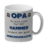 Opa Kaffeebecher mit Spruch Du bist nicht nur der Hammer