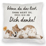 Hund Kissen mit Spruch Ich denke an dich