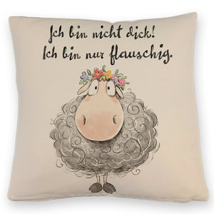 Schaf Kissen mit Spruch Nicht dick nur flauschig