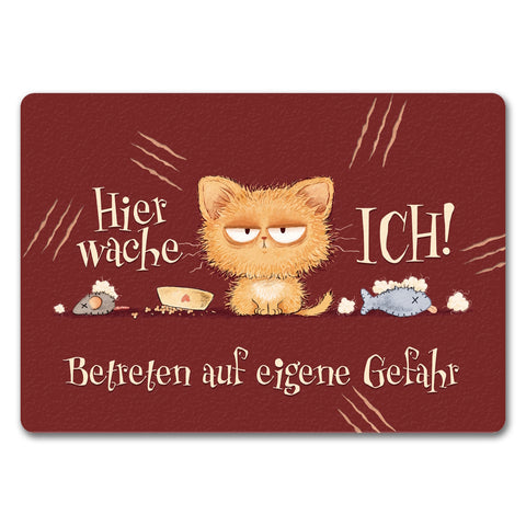 Katze Fußmatte in 35x50 cm ohne Rand mit Spruch Hier wache ich Eigene Gefahr