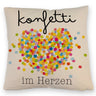 Konfetti im Herzen Karneval Geschenk Kissen