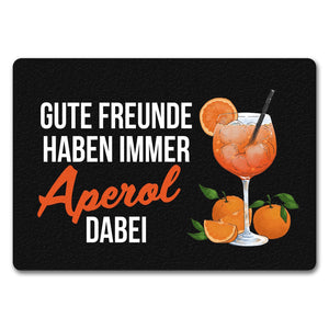 Cocktail Fußmatte in 35x50 cm ohne Rand mit Spruch Gute Freunde haben immer Aperol dabei