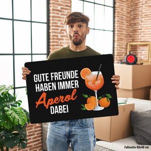 Cocktail Fußmatte in 35x50 cm ohne Rand mit Spruch Gute Freunde haben immer Aperol dabei