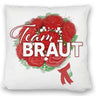 Team Braut Kissen mit Rosenstrauß