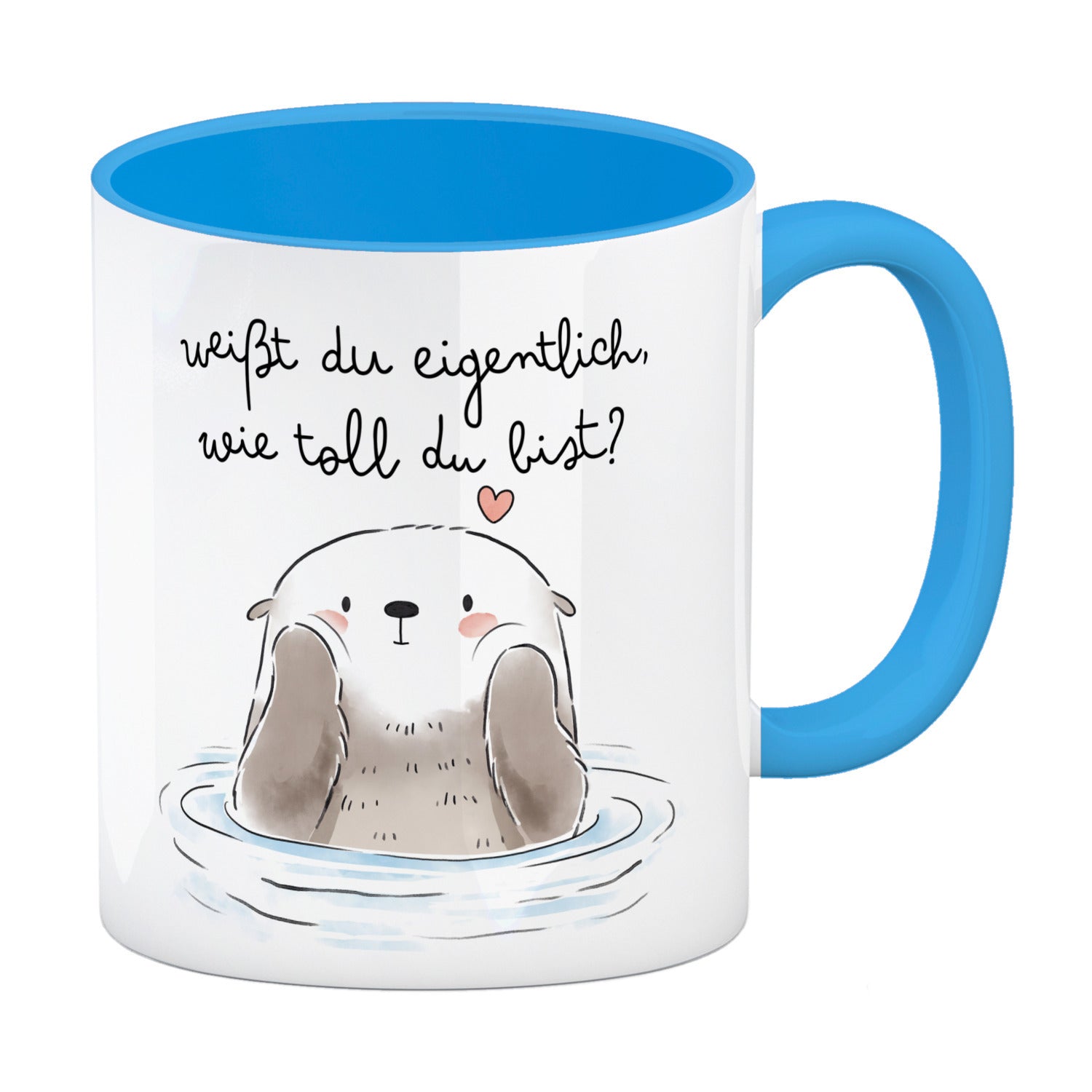 Otter Kaffeebecher Mit Spruch: 'Weißt Du Eigentlich, Wie Toll Du Bist?' – Süßes Kawaii-Design Für Freunde & Familie