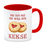 Kekse Kaffeebecher mit Spruch Die tut nix die will nur Kekse