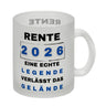 Rente 2026 Kaffeebecher mit Spruch Rente 2026 Legende geht