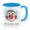 Eule Kaffeebecher mit Spruch Owl You need is love