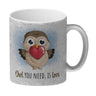 Eule Kaffeebecher mit Spruch Owl You need is love