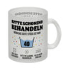 Bitte schonend behandeln - 40. Geburtstag Kaffeebecher