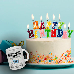 Bitte schonend behandeln - 40. Geburtstag Kaffeebecher