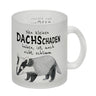 Dachs Kaffeebecher mit Spruch Kleiner Dachschaden nicht schlimm