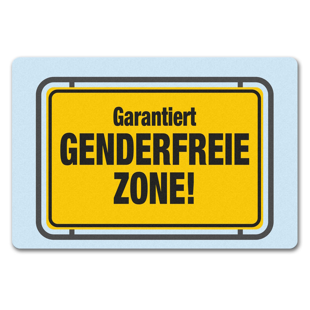 Garantiert genderfreie Zone Fußmatte in 35x50 cm ohne Rand in Straßenschildoptik