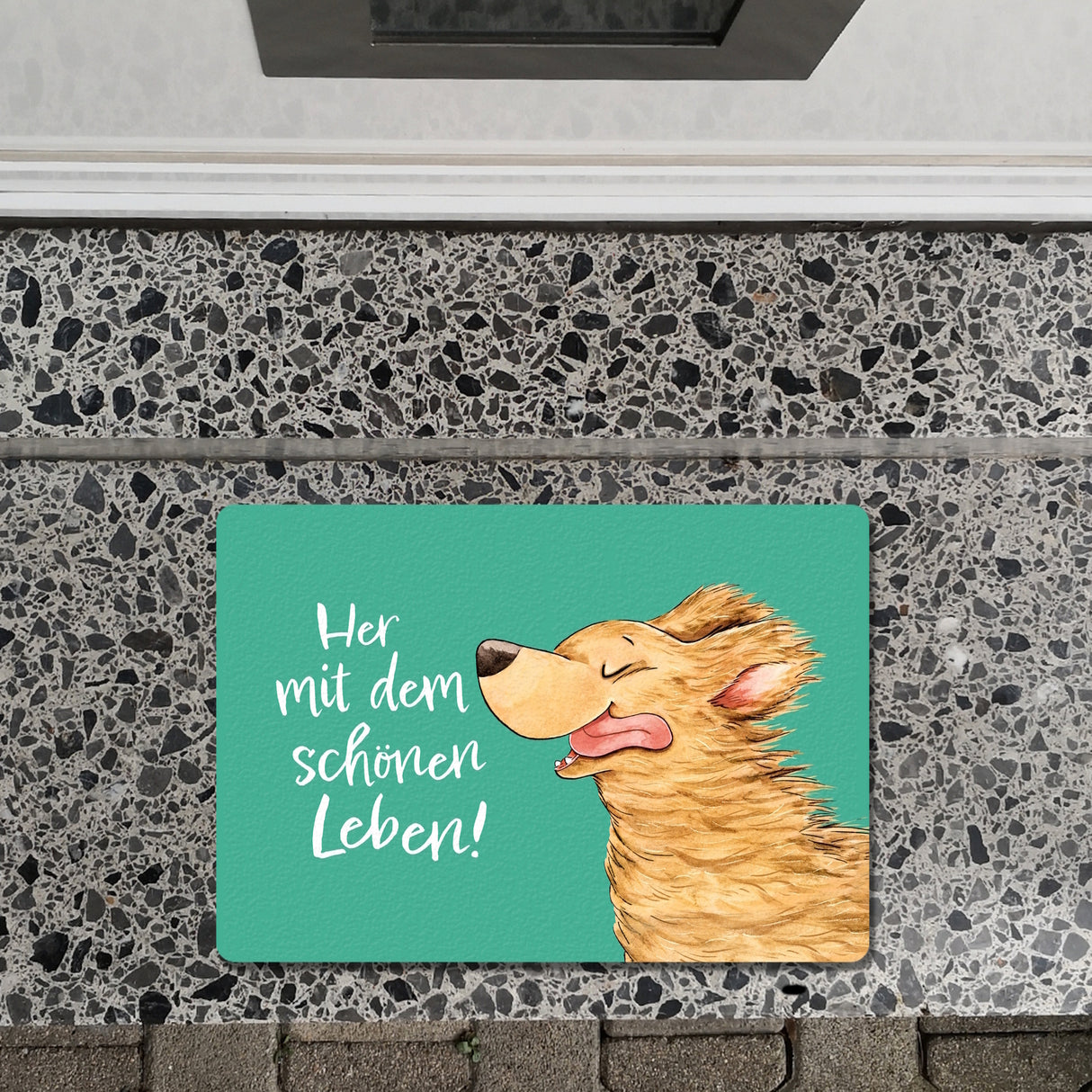 Hund Fußmatte in 35x50 cm ohne Rand mit Spruch Her mit dem schönen Leben