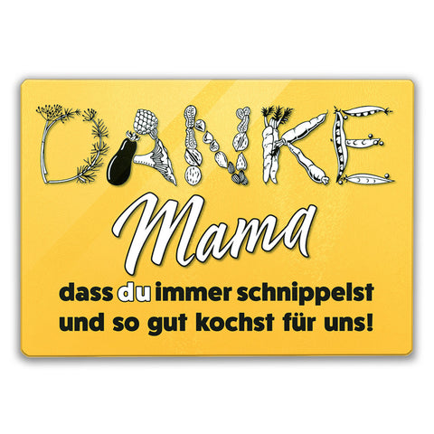 Danke Mama Schneidebrett aus Glas Glas mit Spruch Danke fürs Kochen und Schnippeln
