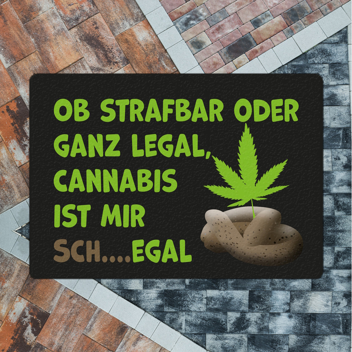 Cannabis-Blatt Fußmatte in 35x50 cm ohne Rand mit Spruch Legal oder nicht Cannabis egal