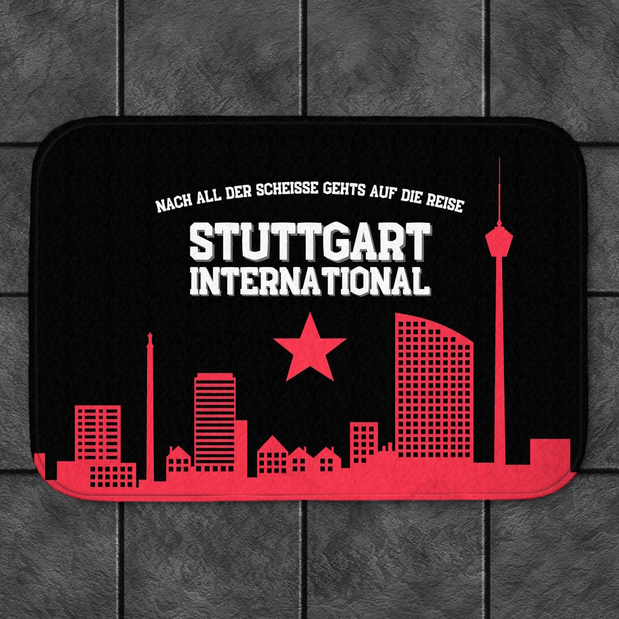 Stuttgart Europapokal Badematte mit Spruch Stuttgart International
