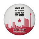 Stuttgart Europapokal Magnet rund mit Spruch Stuttgart International