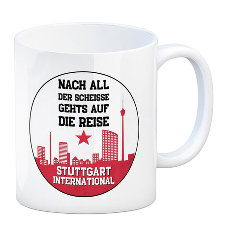 Stuttgart Europapokal Kaffeebecher mit Spruch Stuttgart International