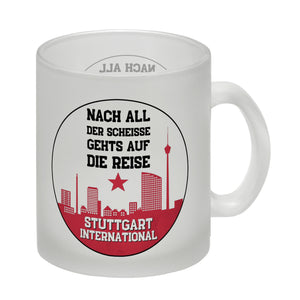 Stuttgart Europapokal Kaffeebecher mit Spruch Stuttgart International