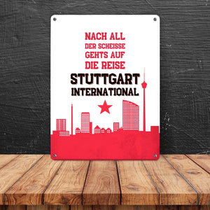 Stuttgart Europapokal Metallschild in 15x20 cm mit Spruch Stuttgart International
