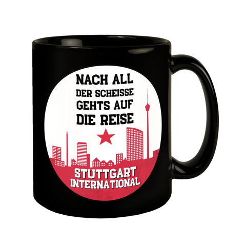 Stuttgart Europapokal Tasse in Schwarz mit Spruch Stuttgart International