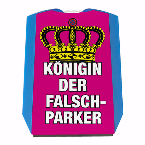 pinke Parkscheibe mit Spruch Königin der Falschparker