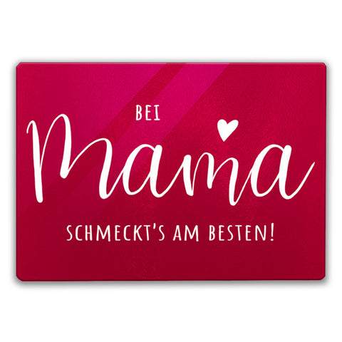 Mama kocht am besten Schneidebrett aus Glas Glas mit Spruch Bei Mama schmeckt‘s am besten