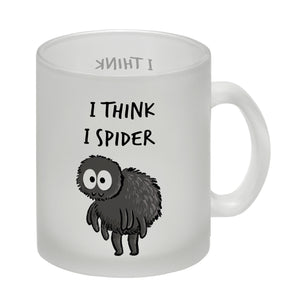 Hary die Spinne Kaffeebecher mit Spruch I think i spider