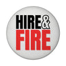 Chef und Boss Magnet rund mit Spruch Hire & fire