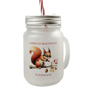lustiges Eichhörnchen Trinkglas mit Bambusdeckel mit Spruch Scheiss auf irgendwann Tu es einfach