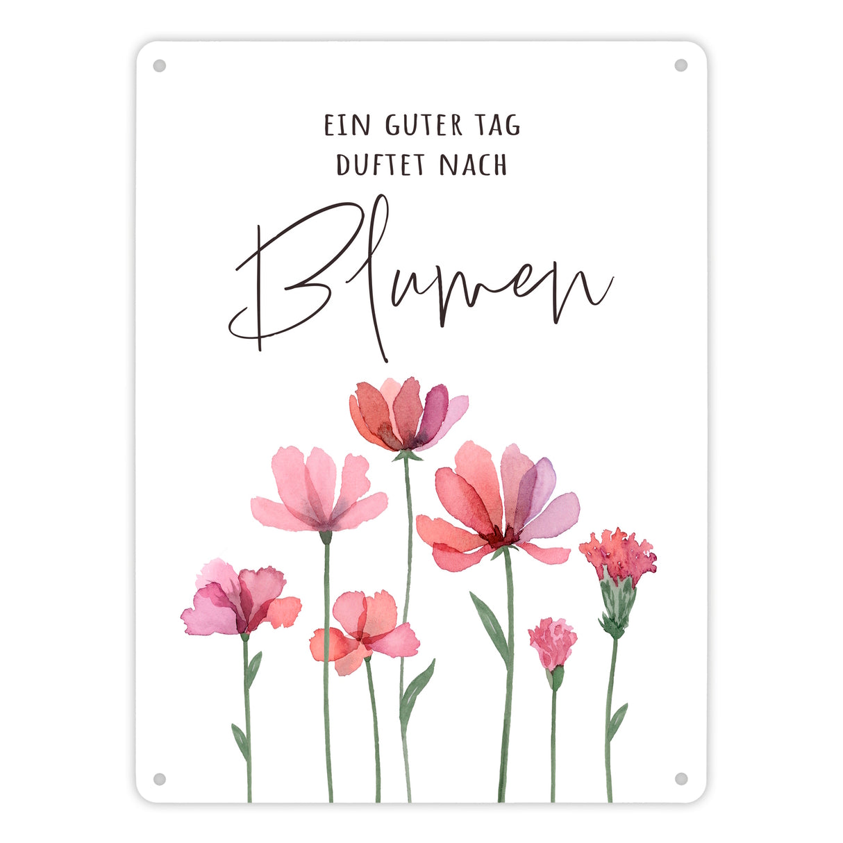 Aquarell Blumen Metallschild in 15x20 cm mit Spruch Ein guter Tag duftet nach Blumen