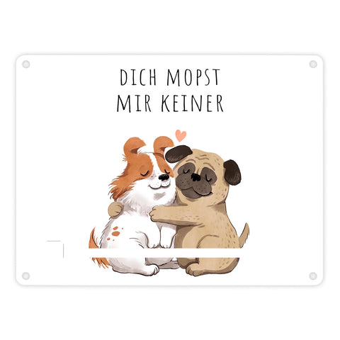 Mops Metallschild in 15x20 cm mit Spruch Dich mopst mir keiner