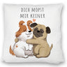 Mops Kissen mit Spruch Dich mopst mir keiner