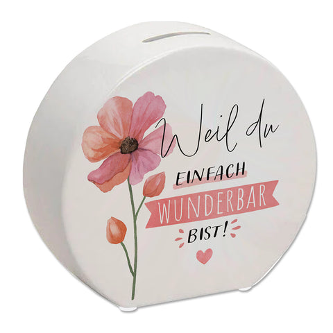Blume Spardose mit Spruch Weil du einfach wunderbar bist
