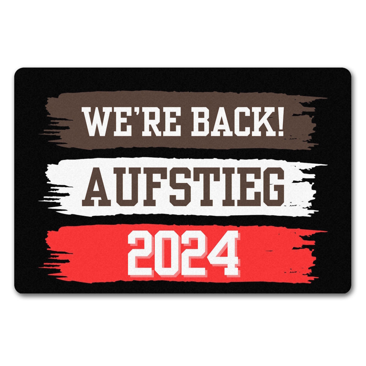 St. Pauli Aufstieg 2024 Fußmatte in 35x50 cm ohne Rand mit Spruch We're back