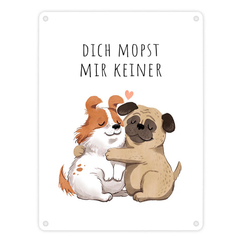 Mops Metallschild in 15x20 cm mit Spruch Dich mopst mir keiner