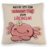 Axolotl Kissen mit Spruch Heute ist ein schöner Tag zum Lächeln