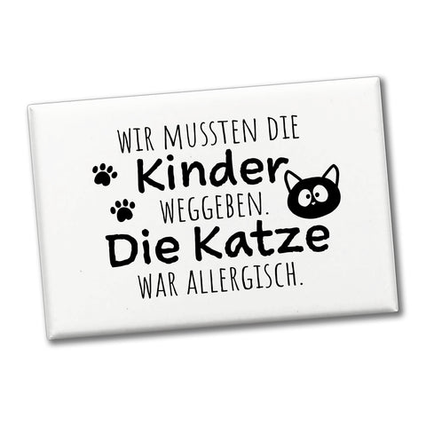 Katze Souvenir Magnet eckig mit Spruch Katze allergisch deshalb Kinder weg