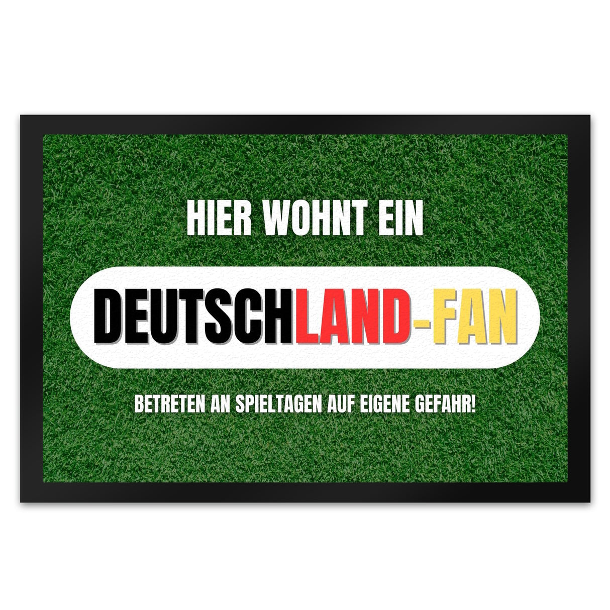 Hier wohnt ein Deutschland-Fan Fußmatte in 35x50 cm mit Spruch Betreten auf eigene Gefahr